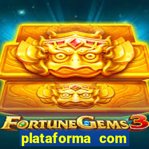 plataforma com bonus de cadastro fortune tiger